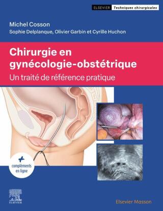 Cover image: Chirurgie en gynécologie-obstétrique 1st edition 9782294769221