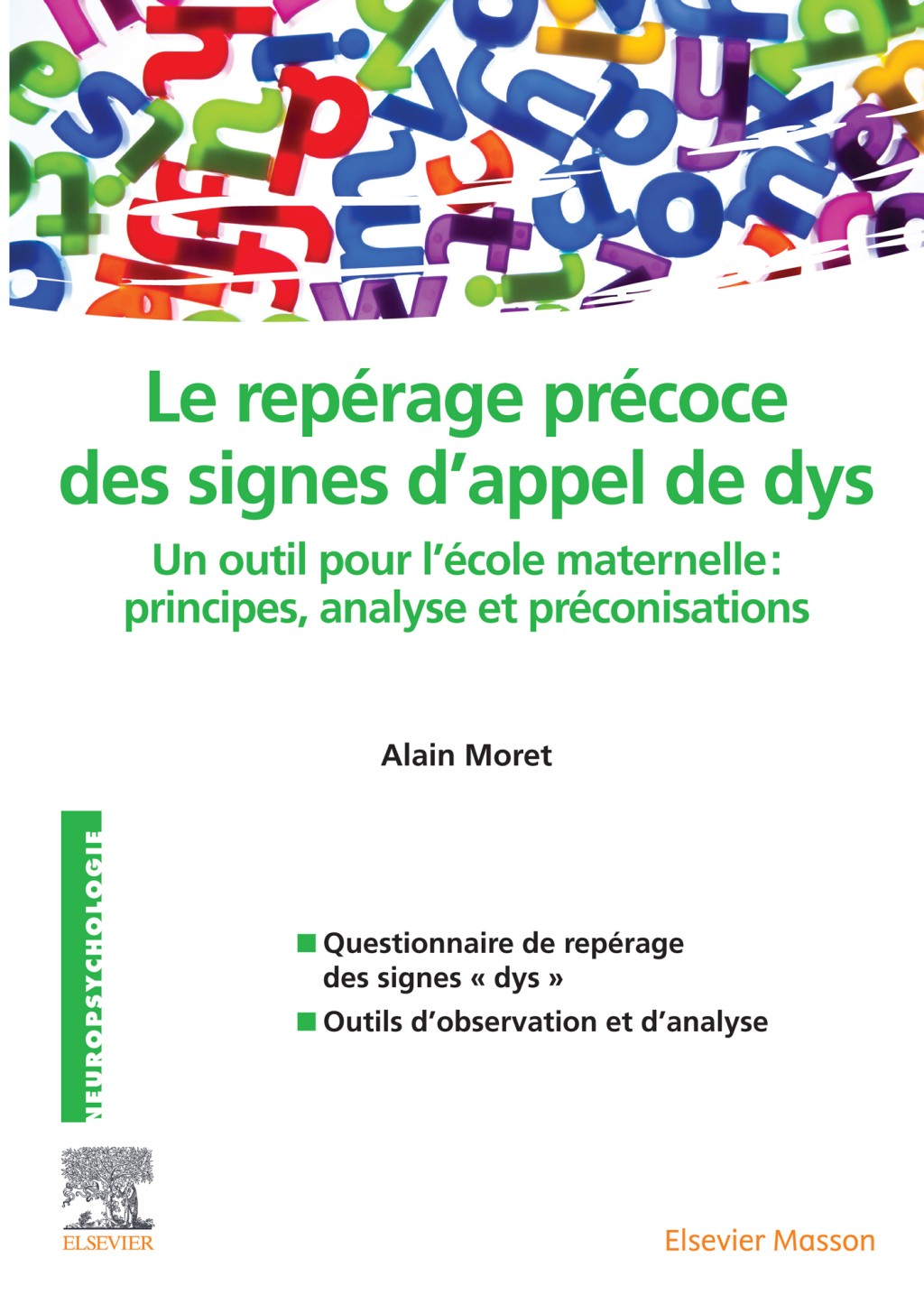 Repérage précoce des signes d’appel de dys Un outil pour l’école maternelle : principes, analyse et préconisations