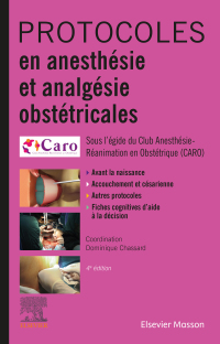 Cover image: Protocoles en anesthésie et analgésie obstétricales 4th edition 9782294773624