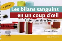 Imagen de portada: Les bilans sanguins en un coup d'oeil 2nd edition 9782294775727