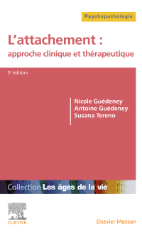 Cover image: L'attachement : approche clinique et thérapeutique 5th edition 9782294776304