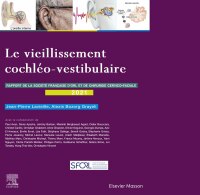 Cover image: Le vieillissement cochléo-vestibulaire 9782294772948