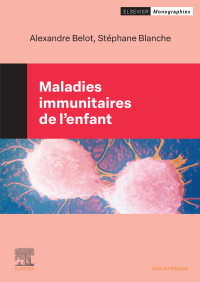 Titelbild: Maladies immunitaires de l'enfant 1st edition 9782294775802