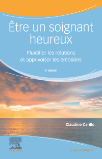 Cover image: Être un soignant heureux 3rd edition 9782294776502