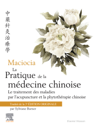 Cover image: Maciocia La pratique de la médecine chinoise 2nd edition 9782294777134