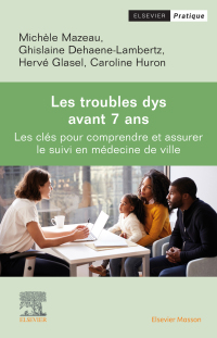 Omslagafbeelding: Les Troubles dys avant 7 ans 1st edition 9782294776922