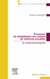 Cover image: Processus de réhabilitation des auteurs de violences sexuelles 9782294778209