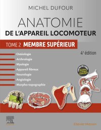 Cover image: Anatomie de l'appareil locomoteur - Tome 2. Membre supérieur 4th edition 9782294777998