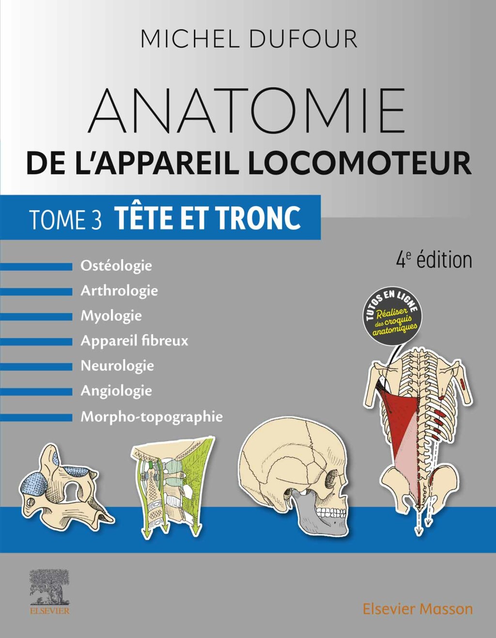 Anatomie de l’appareil locomoteur – Tome 3. Tête et tronc 4th Edition