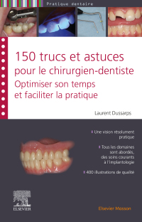 Cover image: 150 trucs et astuces pour le chirurgien-dentiste 1st edition 9782294778902