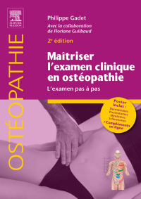 表紙画像: Maîtriser l'examen clinique en ostéopathie 2nd edition 9782294777493