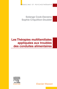 صورة الغلاف: Les Thérapies multifamiliales appliquées aux troubles des conduites alimentaires 1st edition 9782294781667