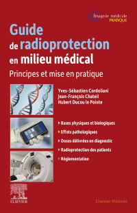 Imagen de portada: Guide de radioprotection en milieu médical 1st edition 9782294782107