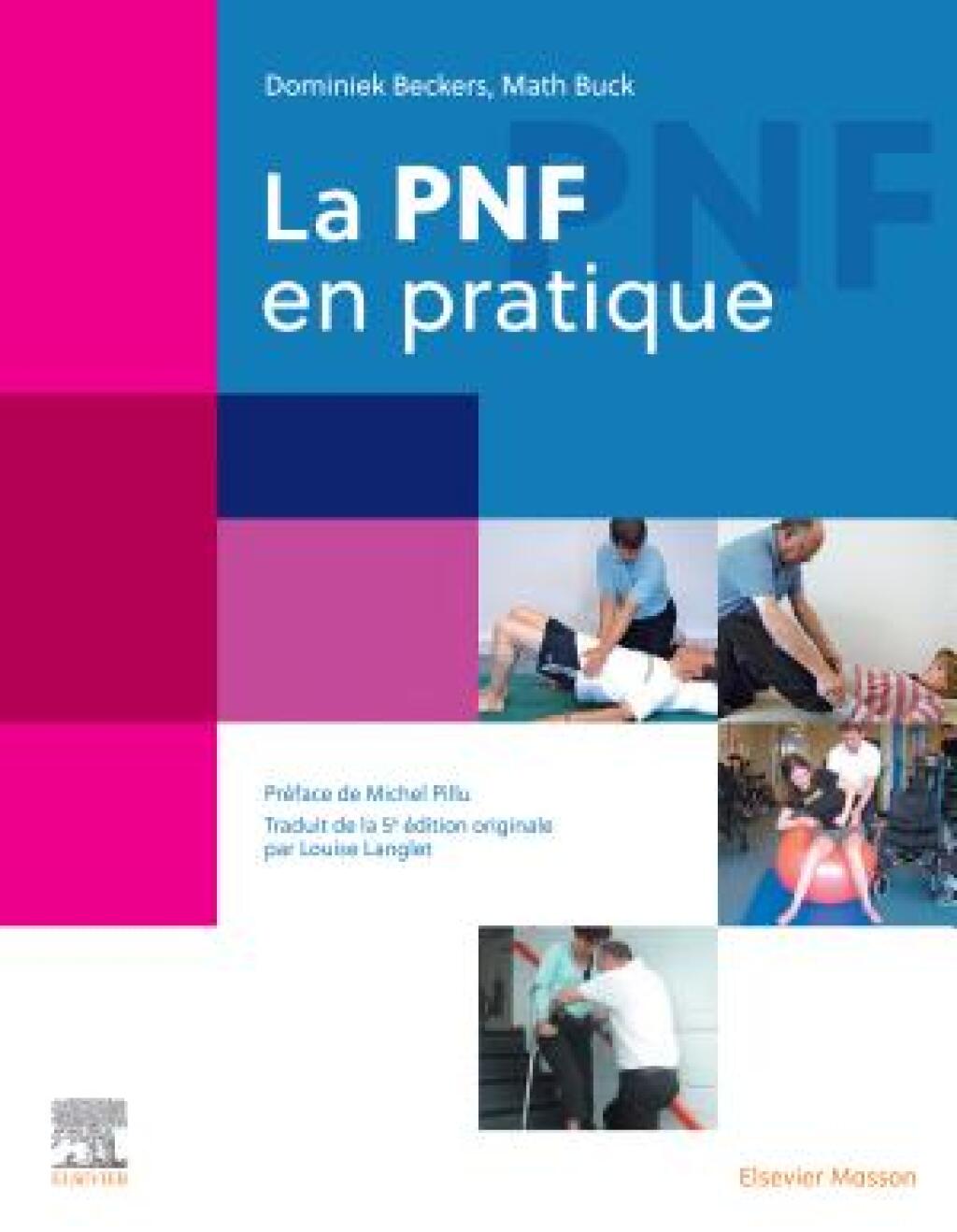La PNF en pratique 1st Edition