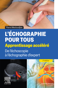 صورة الغلاف: L'échographie pour tous : apprentissage accéléré 2nd edition 9782294785481