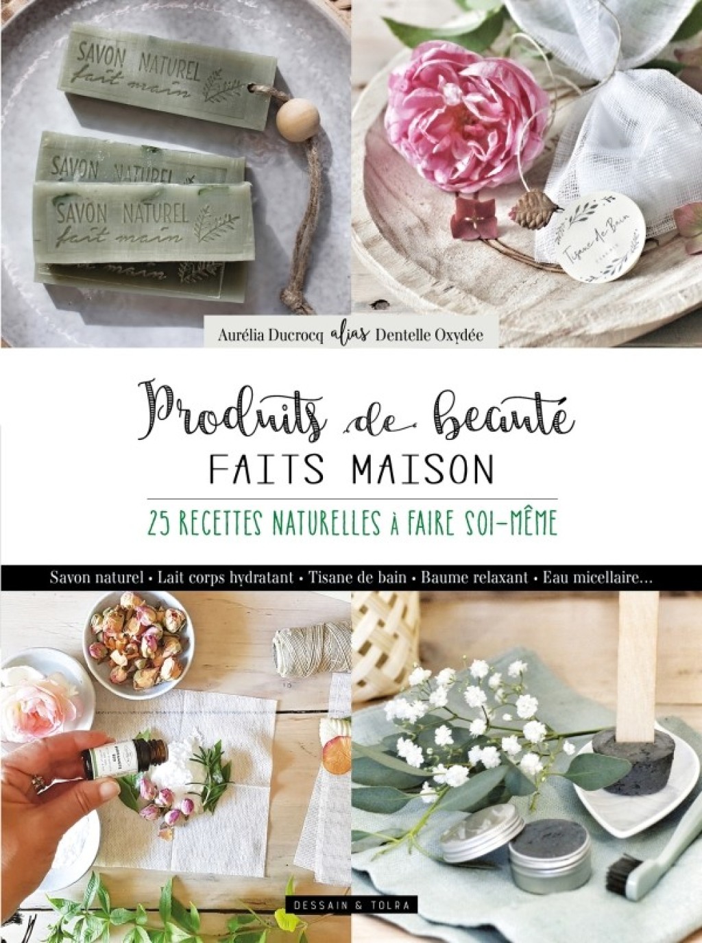 Produits de beauté fait main 20 recettes naturelles à faire soi-même