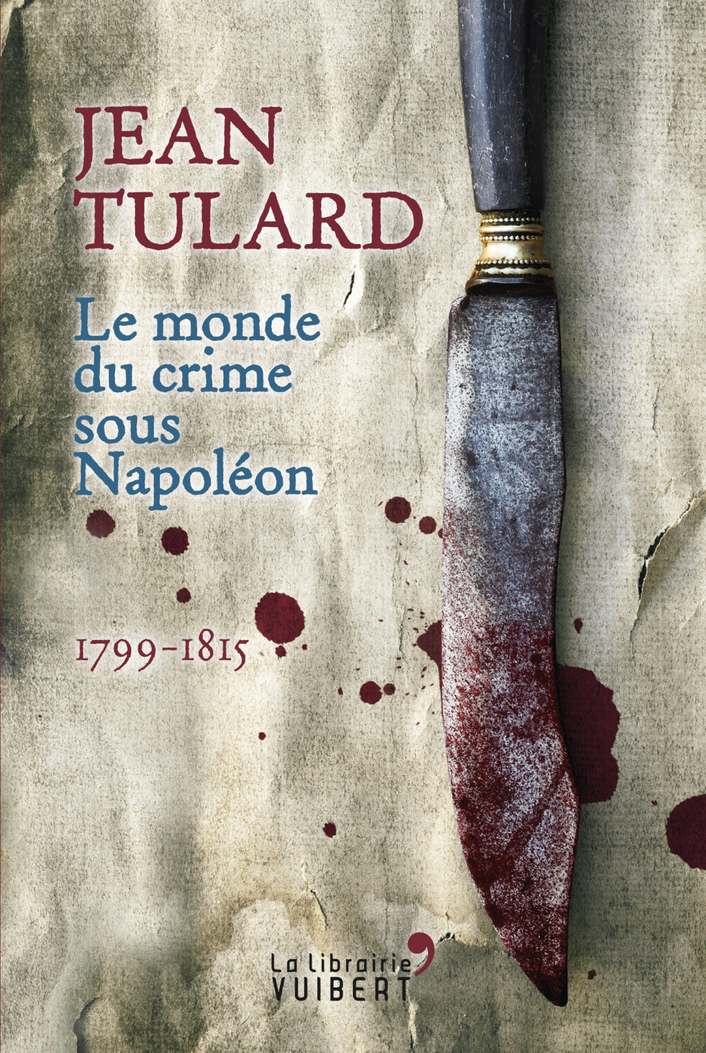Le Monde du crime sous Napoléon 1st Edition