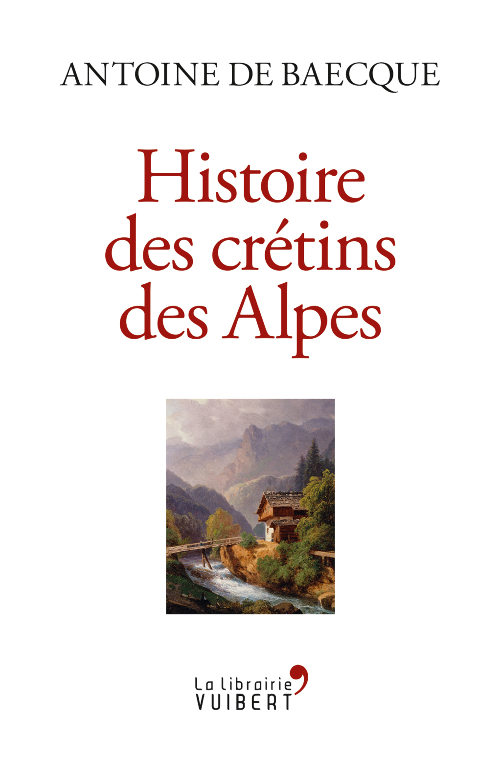 Histoire des crétins des Alpes 1st Edition