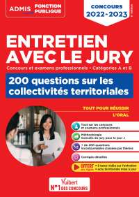 Cover image: Entretien avec le jury : 200 questions sur les collectivités territoriales -  Catégories A et B -... 5th edition 9782311213096