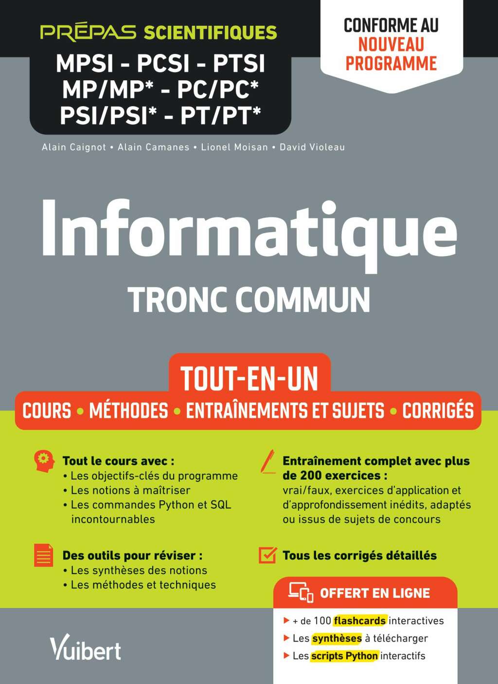Informatique – Tronc commun : Prépas scientifiques – MPSI-PCSI-PTSI-MP/MP*-PC/PC*-PSI/PSI*-PT/PT*… Cours – Synthèse – Méthodes détaillées – Exercices et sujets corrigés 1st Edition