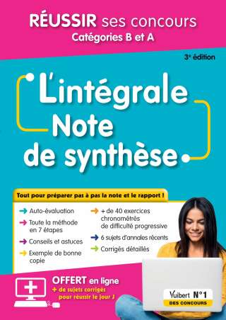 Cover image: L'intégrale Note de synthèse - Réussir ses concours - Catégories B et A 3rd edition 9782311215038