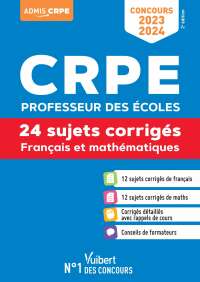Cover image: Concours CRPE - Professeur des écoles - Français et Mathématiques - Concours 2023-2024 : Écrit 9th edition 9782311213928
