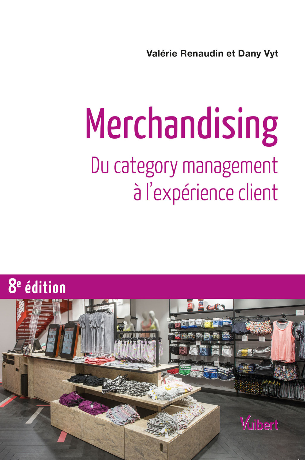 Merchandising  Du category management &agrave; lexp&eacute;rience client  8th Edition eBook