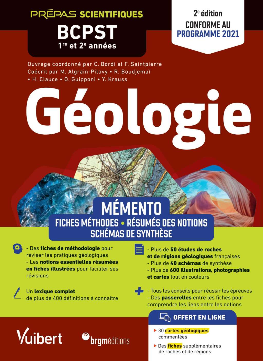 Mémento Géologie BCPST 1re et 2e années – Conforme au nouveau prorgramme : Prépas scientifiques Notions-clés – Schémas de synthèse – Études de roches et de régions – Conforme à la réforme 2021 1st Edition