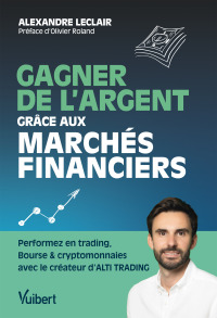 Cover image: Gagner de l'argent grâce aux marchés financiers 1st edition 9782311411232