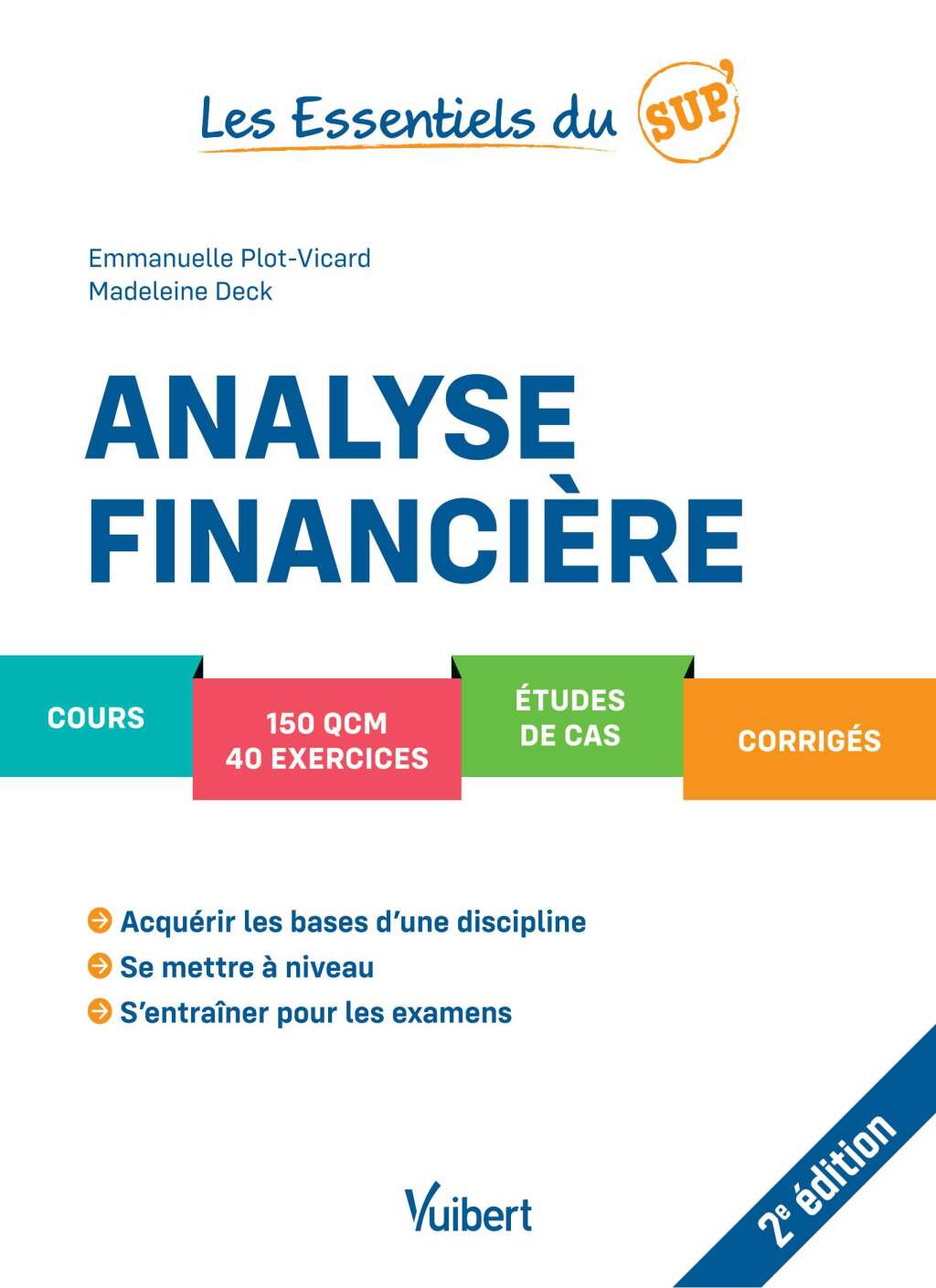Analyse financière Cours – QCM – Exercices – Étude de cas – Corrigés 2nd Edition