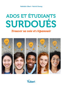 Cover image: Ados et étudiants surdoués : Trouver sa voie et s'épanouir 1st edition 9782311622775