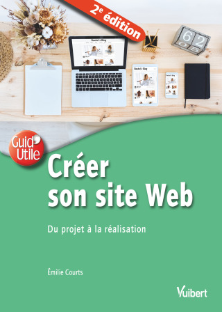 Cover image: Créer son site Web - Du projet à la réalisation 2nd edition 9782311623062