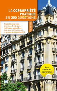 Cover image: La copropriété pratique en 300 questions 9782311623154