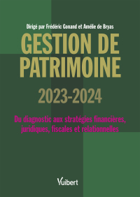 Cover image: Gestion de patrimoine 2023 / 2024 2nd edition 9782311626384