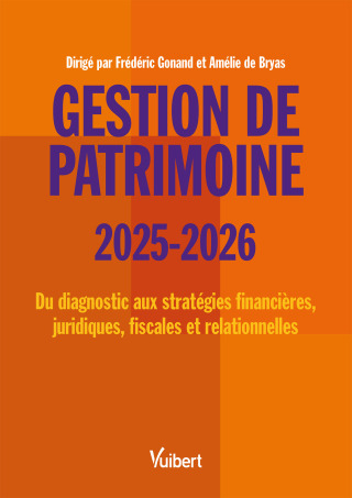Cover image: Gestion de patrimoine 2025 / 2026 4th edition 9782311628333