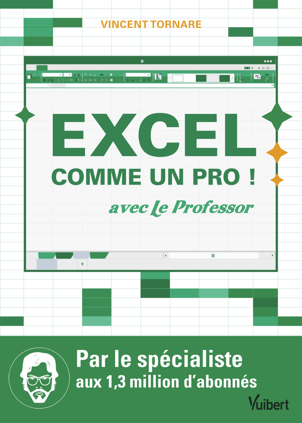 Excel comme un pro ! Avec le Professor 1st Edition