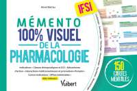 Cover image: Mémento 100% visuel de la pharmacologie IFSI 1st edition 9782311663129