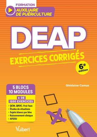 Cover image: DEAP - Exercices corrigés pour les auxiliaires de puériculture (5 blocs, 10 modules) 6th edition 9782311664485