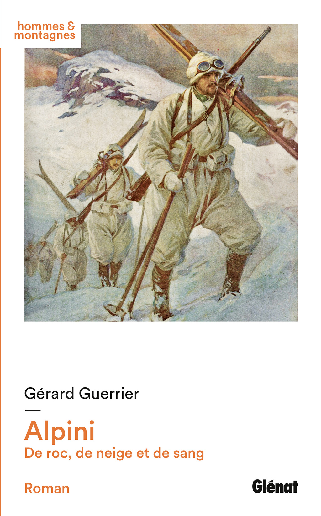 Alpini De roc, de neige et de sang