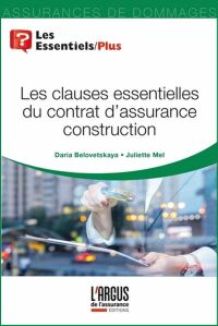 Cover image: Les clauses essentielles du contrat d'assurance construction 9782354744045
