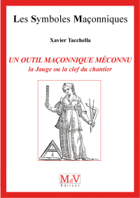 Cover image: N.48 Un outil maçonnique méconnu : la jauge 9782355991004