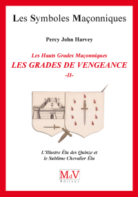 Cover image: N.59 Les grades de vengeance - Tome 2, L'Illustre Elu des Quinze et le Sublime Chevalier Elu 9782355991479