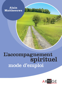 Cover image: L'accompagnement spirituel, mode d'emploi 9782360402878