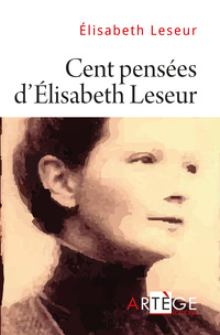 Cover image: Cent pensées d'Élisabeth Leseur 9782360403349