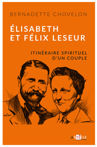 Cover image: Élisabeth et Félix Leseur 9782360403387