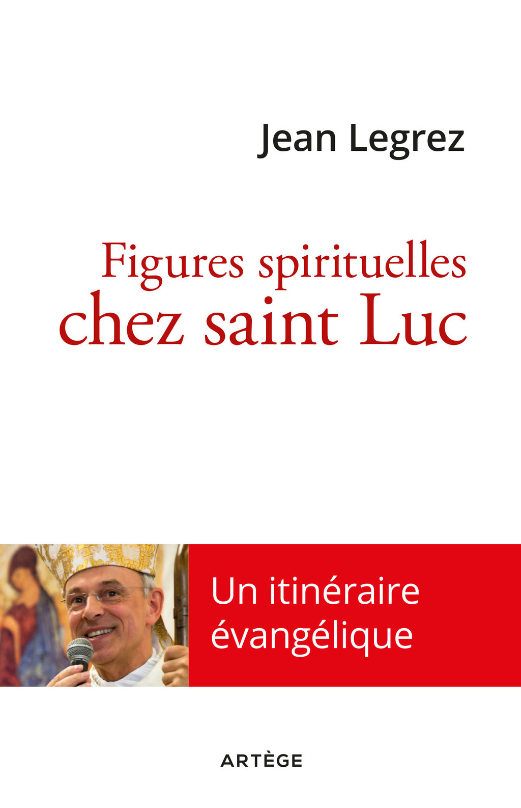 Figures spirituelles chez saint Luc