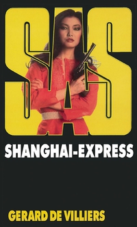 Cover image: SAS 55 Shanghaï Express 9782842670153