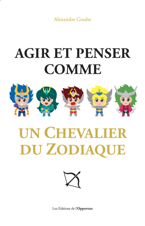 Agir et penser comme un chevalier du Zodiaque - FULL INSTANT DOWNLOAD | PDF DOCX EPUB