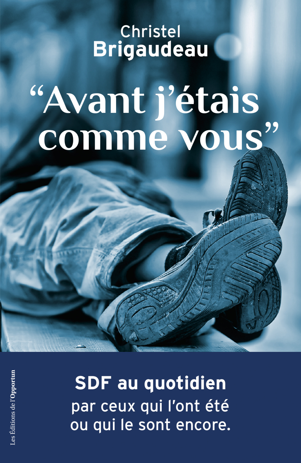 Avant j’étais comme vous