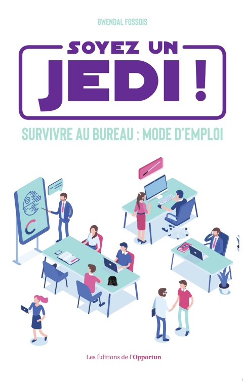 Soyez un Jedi ! - Survivre au bureau mode d'emploi - FULL INSTANT DOWNLOAD | PDF DOCX EPUB
